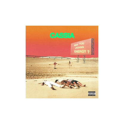 Why You Lacking Energy?: (Pink Edition)  - Cassia [Colour Vinyl]