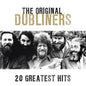 The Original Dubliners Greatests Hits: - The Dubliners [VINYL]