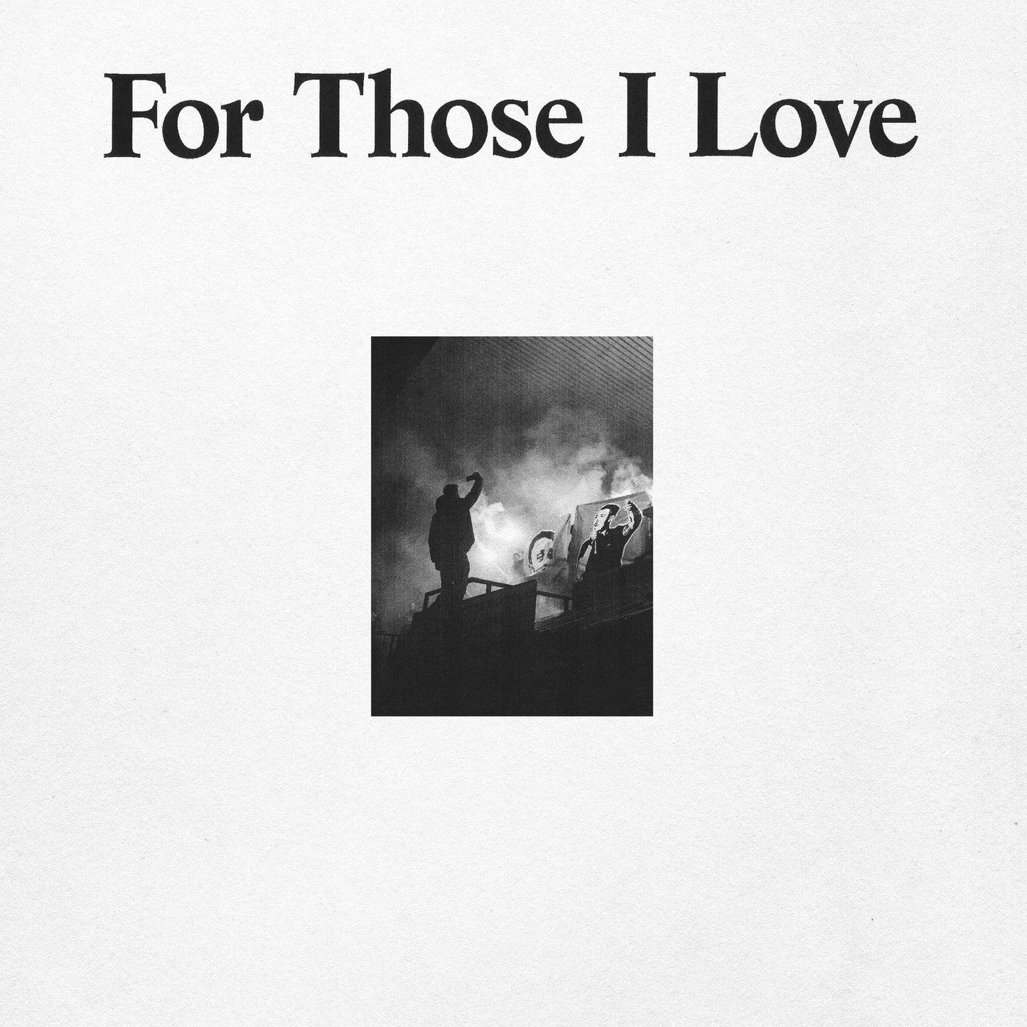 For Those I Love: - For Those I Love  [VINYL]
