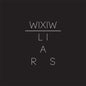 WIXIW - Liars [VINYL]