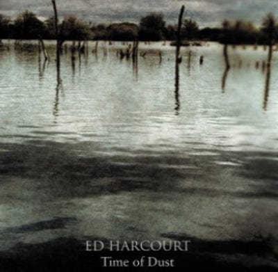 Time of Dust - Ed Harcourt [VINYL]