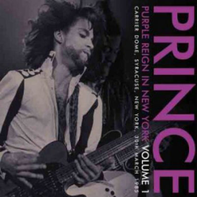 Purple Reign in New York: Carrier Dome, Syracuse, 1985- Volume 1 - Prince [VINYL]