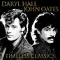 Timeless Classics - Daryl Hall and John Oates [VINYL]