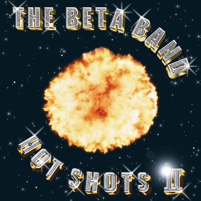 Hot Shots II:   - The Beta Band [VINYL]
