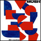 3D Routine:   - Mush [VINYL]