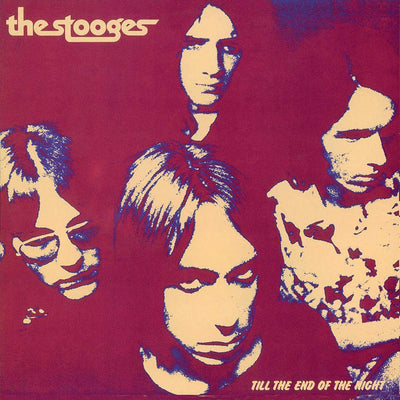 Til the End of the Night:   - The Stooges [VINYL]