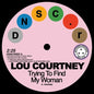 Trying to Find My Woman/Give It Up:   - Lou Courtney/Lee Dorsey [VINYL]