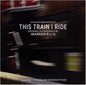 This Train I Ride:   - Warren Ellis [VINYL]