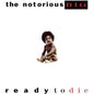 Ready to Die - The Notorious B.I.G. [VINYL]