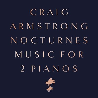 Nocturnes: Music for 2 Pianos - Craig Armstrong [VINYL]