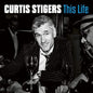 This Life - Curtis Stigers [VINYL]