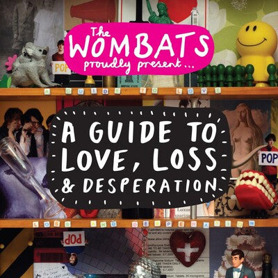 The Wombats Proudly Present...: A Guide to Love, Loss and Desperation - The Wombats [VINYL Limited Edition]