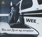 You Can Fly On My Aeroplane - Wee [VINYL]