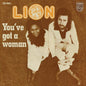 You've Got a Woman - Lion [VINYL]
