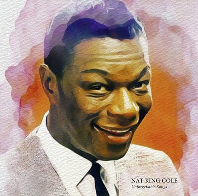 Unforgettable Songs - Nat King Cole [Colour Vinyl]