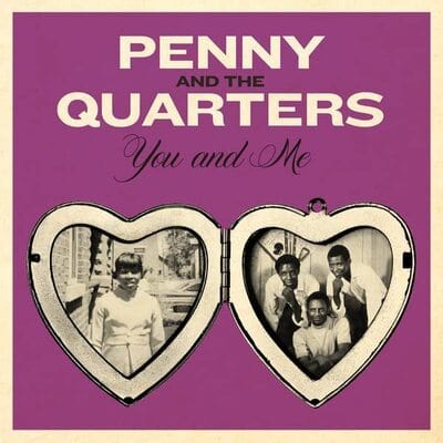 You and Me/Some Other Love - Penny & The Quarters [VINYL]