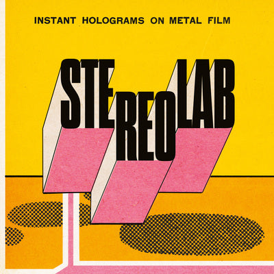 Instant Holograms On Metal Film - Stereolab [VINYL]