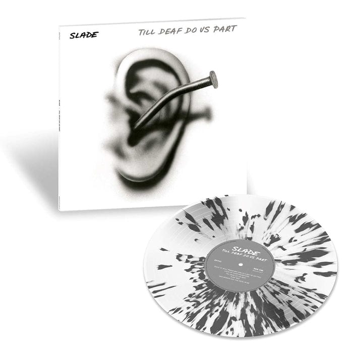 Till Deaf Do Us Part (2024 White with Black Splatter Reissue) - Slade [Colour Vinyl]