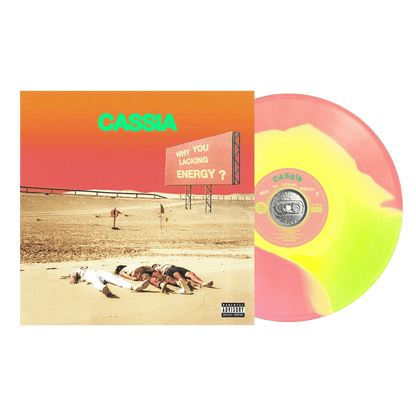 Why You Lacking Energy?:   - Cassia [Colour Vinyl]