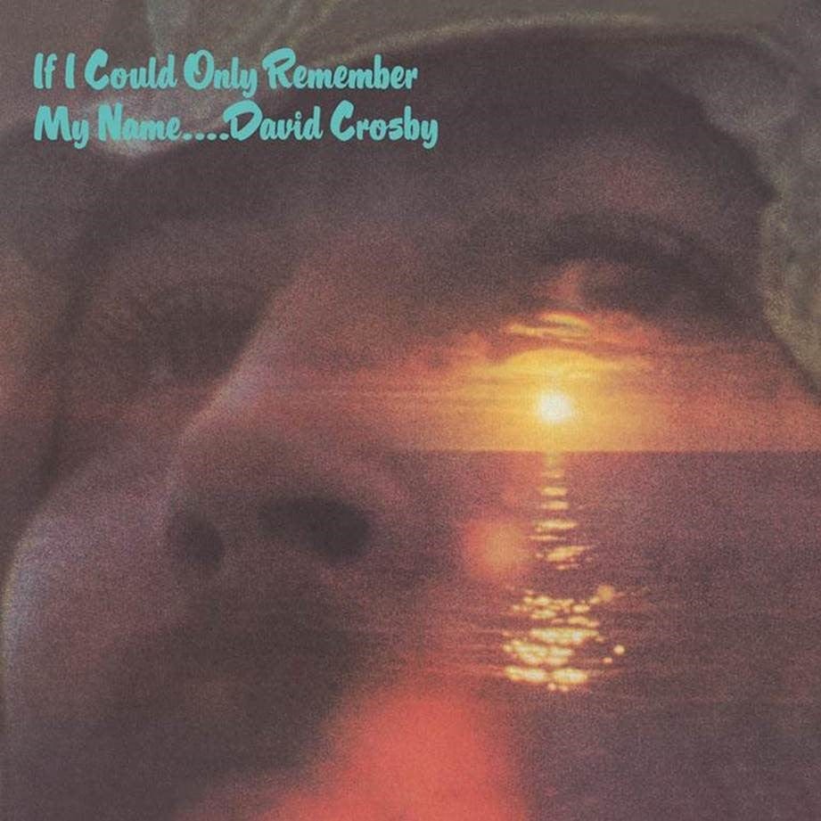 If Only I Could Remember My Name (50th Anniversary): - David Crosby [VINYL]